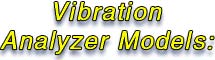 Vibration Analyzer Models